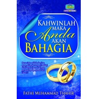 KAHWINLAH MAKA ANDA AKAN BAHAGIA